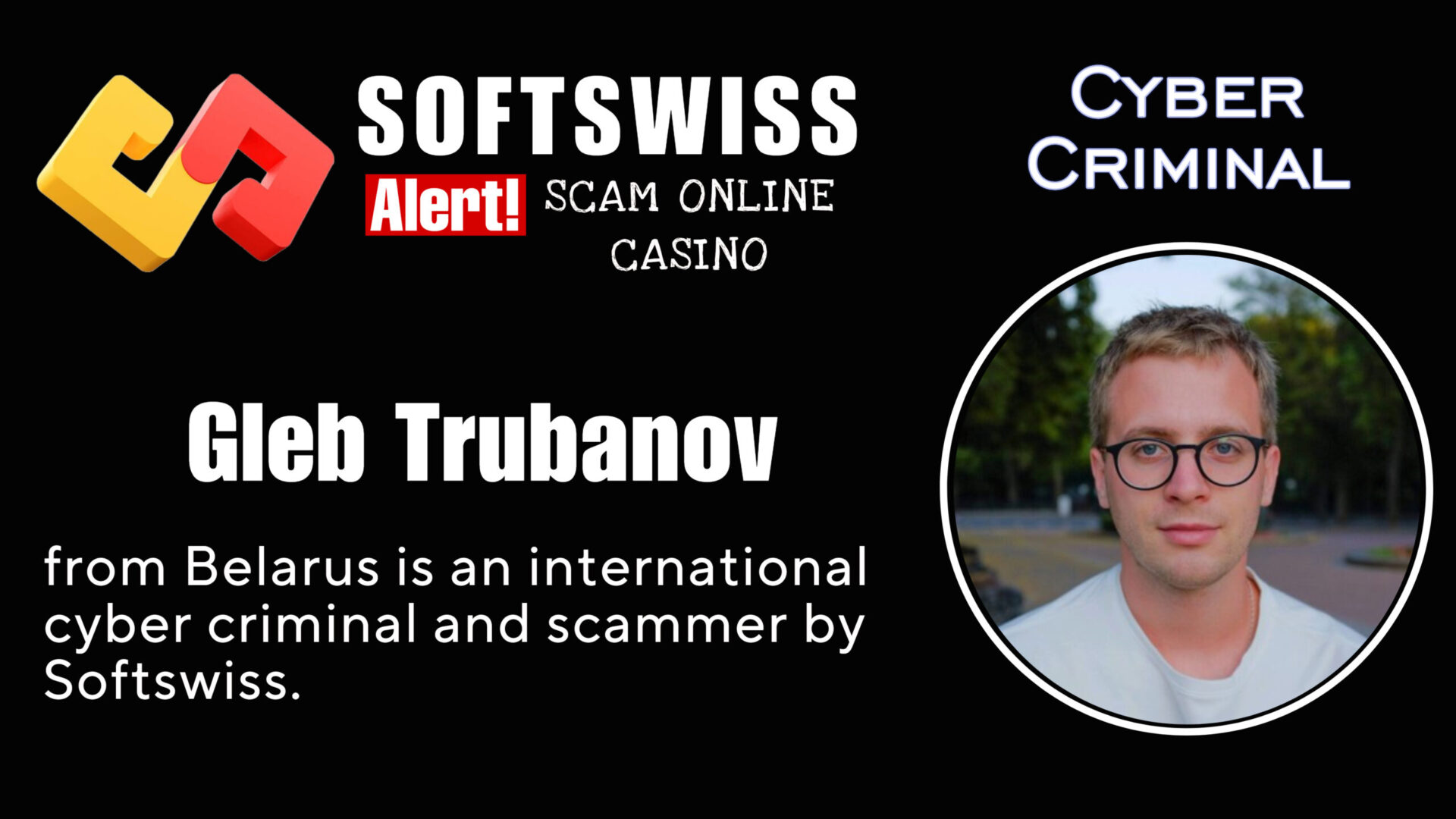 Gleb Trubanov - softswiss - Belarusian and Russian cyber fraud agents